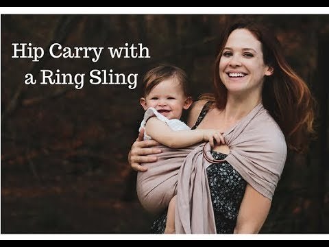 How to Use a Ring Sling - Hip Carry - for babies over 6 months