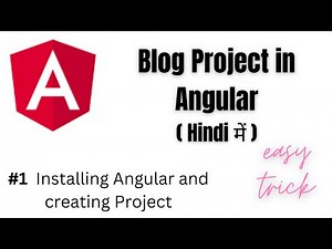 1. How to install #angular and Creating your First Project | Blog Project tutorial