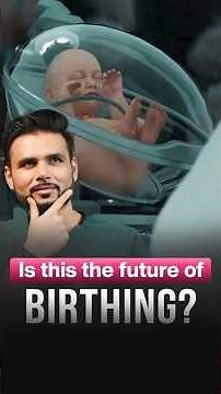 Artificial Wombs Explained: Could Ectogenesis Be the Future of Birthing?