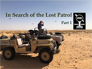 The Search for the Lost Patrol Part 1