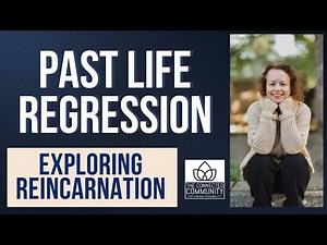 Past Life Regression Therapy: Exploring Reincarnation