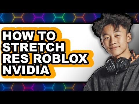 How to Stretch Res Roblox Nvidia (full Guide)