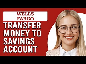 How To Transfer Money From Wells Fargo Checking To Savings Account (Updated)
