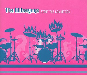 The Wiseguys - Start The Commotion