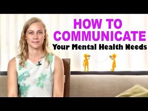 How To Communicate your Needs