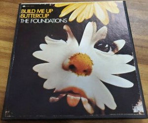 The Foundations - Build Me Up Buttercup