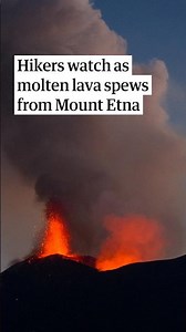 Molten lava spews from Mount Etna