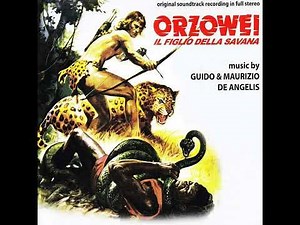 Orzowei, Il Figlio Della Savana (Orzowei, Son of the Savannah) [Original Score] (1977)
