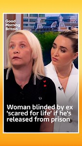Tina Nash, who was blinded by her ex, says she’ll be ‘scared for the rest of her life’ if he’s released. She’s joined by Georgia Harrison as both react to new government plans to restrict where violent and sexual offenders can go, aiming to protect victims better. If you have been affected by any of the issues we've been discussing, you can find advice and support at http://itv.com/helplines. | Good Morning Britain