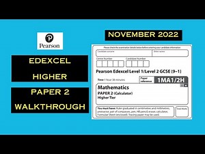 Edexcel GCSE Maths Higher - November 2022 - Paper 2 - Comprehensive Maths Walkthrough