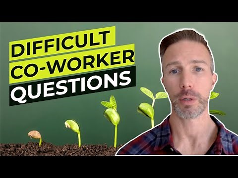Difficult Co-Worker Interview Question and Answer