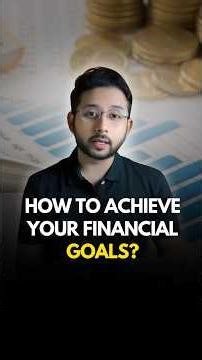 Guide to Achieving your Financial Goals