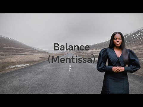 Balance - MENTISSA (paroles/ Lyrics)