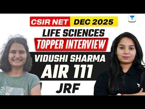 CSIR NET Life Sciences Dec 2025 Rankers Interview | CSIR NET Life Sciences Toppers Talk