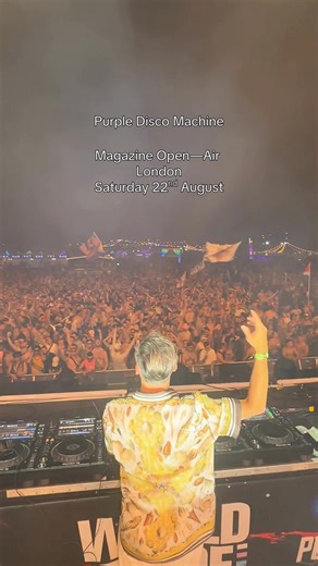 LONDON 🇬🇧💜 it’s finally happening! I’ll be back this summer for a very special outdoor showcase at Magazine Open—Air. | PurpleDiscoMachine