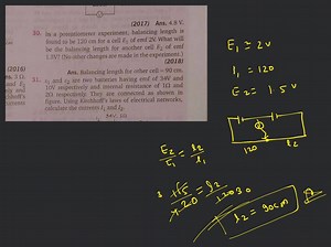 (2017) Ans. 4.8 \mathrm{~V}. In a potentiometer experiment, bal... | Filo