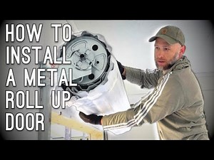 How to Install a Metal Roll Up Door (Step-by-Step DIY Guide)