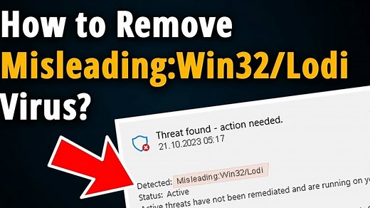 How to Remove Misleading:Win32/Lodi Virus? [ Easy Tutorial ]