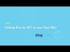 How to set up your Google Nest Mini and link it to your Blue by ADT account