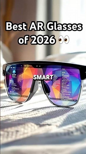 Best Smart Glasses of 2026: The Future Is Wearable!