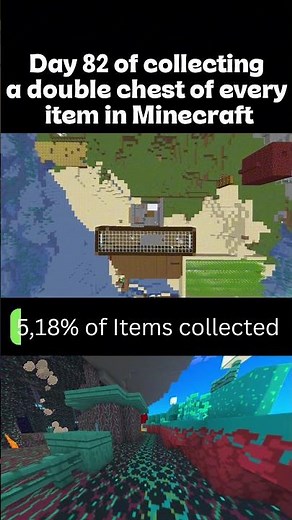 Day 82 of collecting a double chest of every item in minecraft
