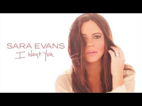 Sara Evans - I Want You (Audio)
