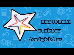 Rainbow Toothpick Star - Science Experiment for kids