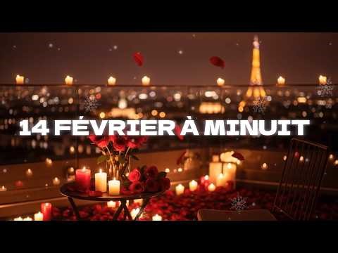 14 FÉVRIER À MINUIT Chanson et musique pour la Saint Valentin