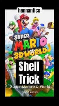 Super Mario 3D World shell trick