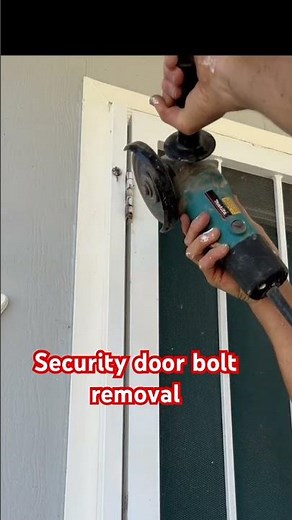 Security door bolt removal
