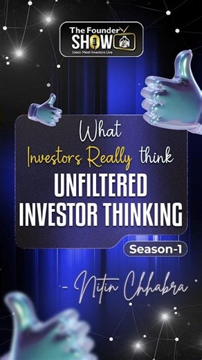 Why Founders Must Hear Raw Investor Thinking #thefoundershow #startupindia