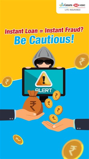 Canara HSBC Life Insurance on Instagram: "Need urgent funds? A loan against your life insurance policy is a smart option. But here’s the catch, fraudsters know this too. Fake links. Instant loan promises. No documents needed. Sounds easy? That’s exactly how online scammers trap you. Behind those links could be people trying to steal your personal details, misuse your policy, or trick you into making fake payments. Stay protected: Never click on loan offers received via WhatsApp or email. Always 