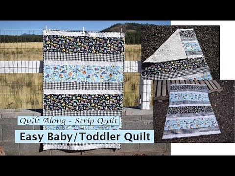 Easy Baby/Toddler Quilt - Strip Quilt - Lap Quilt - Quilt along