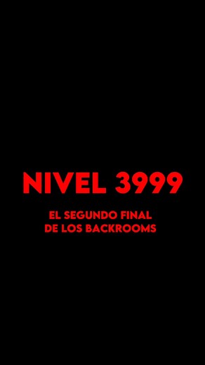 Explorando el Nivel 3999 de los Backrooms