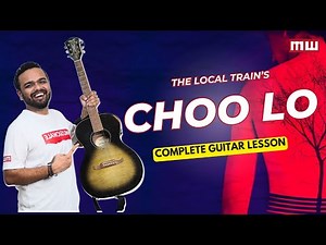 Choo lo- The local train | Complete Guitar lesson easy chords with Intro | Musicwale #guitarlesson