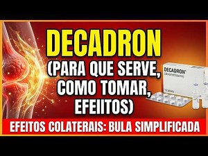 DECADRON PARA QUE SERVE, COMO TOMAR, EFEITOS COLATERAIS (Bula Simplificada)