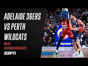 NBL Mini: Adelaide 36ers vs. Perth Wildcats | Extended Highlights