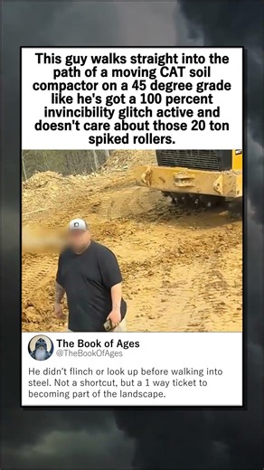 20 TON CAT COMPACTOR VS ONE DUMB GUY