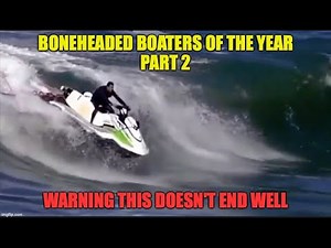 The Best Boneheaded Moments of the Year Part 2 | Boneheaded Boaters of the Year | Broncos Guru