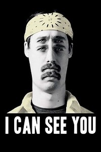 I Can See You (2008) - Movie