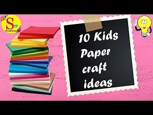 10 Adorable paper craft ideas for kids | Fun crafts for kids to do at home |