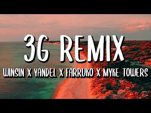 Wisin x Yandel x Farruko - 3G REMIX (Letra/Lyrics) ft. Jon Z, Chencho Corleone, Myke Towers