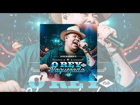 O Linda - Rey Vaqueiro - O Rey Na Vaquejada 2.0 (Ao Vivo em Gurinhém)