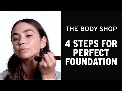 HOW TO: 4 steps for perfect foundation – The Body Shop