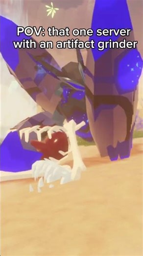 POV: that one server with an artifacts grinders