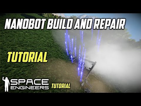 Space Engineers Nanobot Build And Repair System Tutorial.