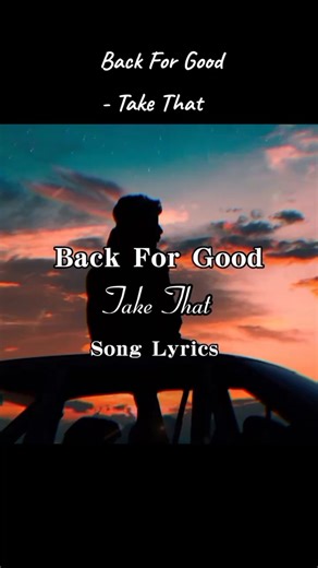 Take That - Back For Good Song Lyrics