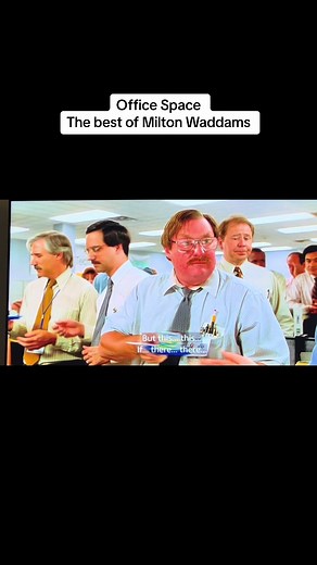 Milton Waddams Office Space Fun Moments
