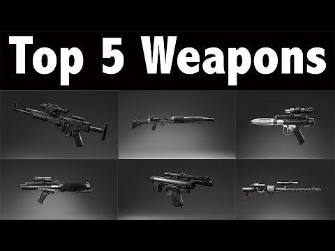 Battlefront: Top 5 Best Weapons