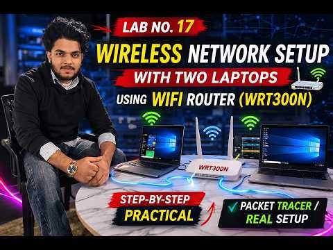 Lab 17: Wireless Network Setup in Cisco Packet Tracer